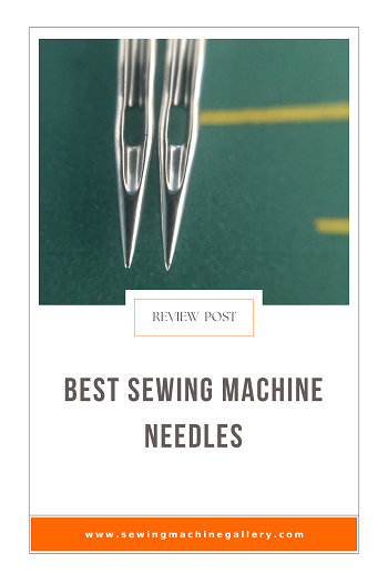 5 Best Sewing Machine Needles (August Update) 2023